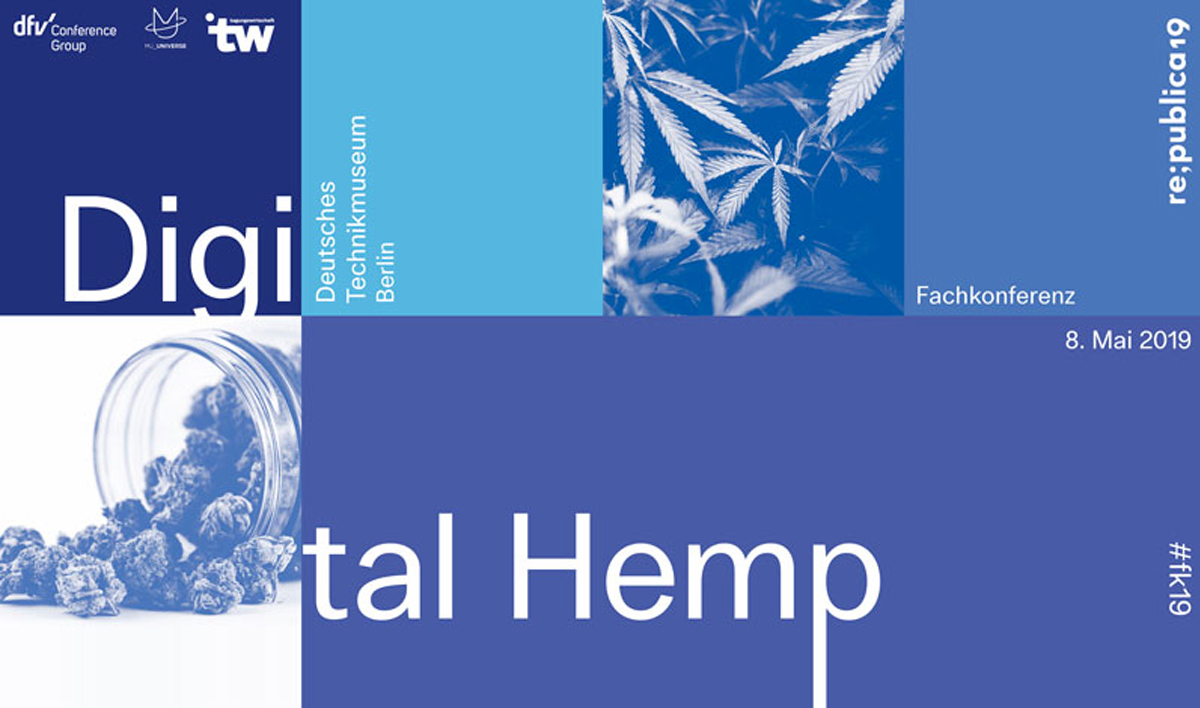 re:publica Fachkonferenz Digital Hemp: Hanf – Das Öl des 21. Jahrhunderts